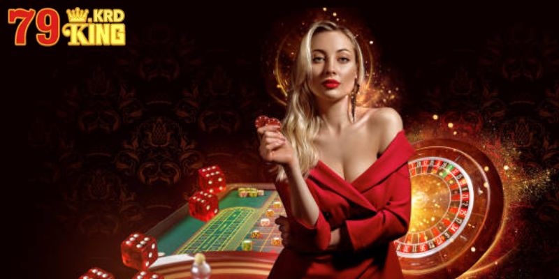 Tại sao nên chơi tại Casino của 79KING?